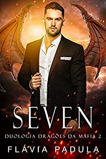 Livro Seven (Dragões da Máfia Livro 2)