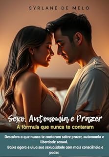 Sexo, Autonomia e Prazer:: A fórmula que nunca te contaram