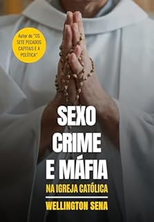 Livro SEXO, CRIME E MÁFIA: NA IGREJA CATÓLICA