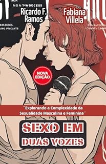 Livro SEXO EM DUAS VOZES: Explorando a Complexidade da Sexualidade Masculina e Feminina
