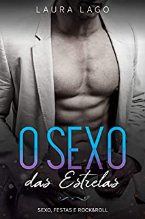 Livro O Sexo das Estrelas: Sexo, Festas e Rock&Roll