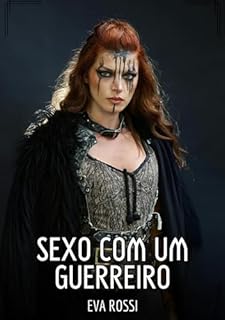 Livro Sexo com um Guerreiro: Contos de Sexo Explícito para Adultos