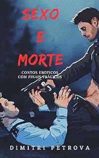 Livro Sexo e morte: contos eróticos com finais trágicos