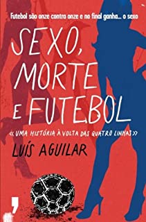 Livro Sexo, Morte e Futebol