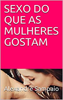 Livro SEXO DO QUE AS MULHERES GOSTAM