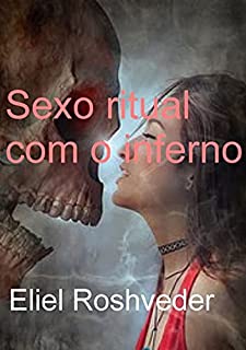 Livro Sexo Ritual Com O Inferno