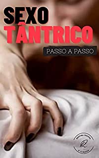 Livro Sexo Tântrico : O Passo a Passo