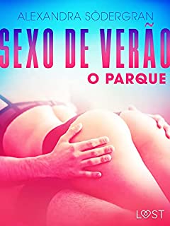 Livro Sexo de Verão 3: O Parque - Conto Erótico (LUST)