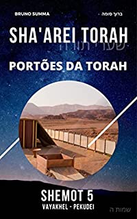 Livro SHA'AREI TORAH: Portões da Torah - SHEMOT 5