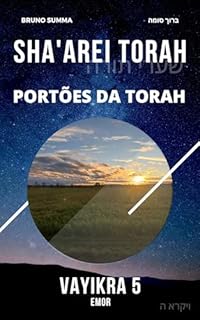 Livro SHA'AREI TORAH: Portões da Torah - VAYIKRA 5 (SHA'AREI TORAH - PORTUGUES Livro 16)