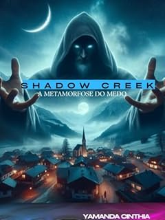Livro Shadow creek: a metamorfose do medo