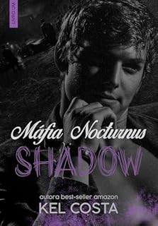 Livro SHADOW (Máfia Nocturnus Livro 1)