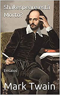 Shakespeare está Morto?: Ensaios