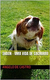 Livro SHAUN - UMA VIDA DE CACHORRO