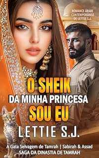 Livro O Sheik da Minha Princesa Sou Eu (Livro Único) - Saga da Dinastia de Tamrah