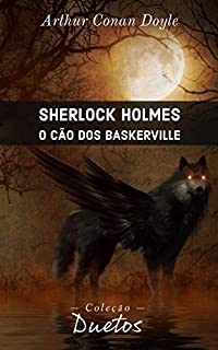 Livro Sherlock Holmes - O Cão dos Baskerville (Coleção Dutos)