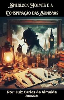 Livro Sherlock Holmes e a Conspiração das Sombras