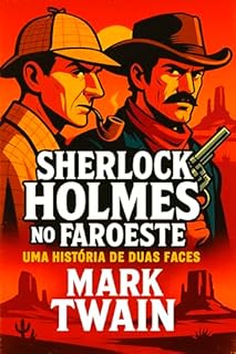 Livro Sherlock Holmes no Faroeste: um história de duas faces