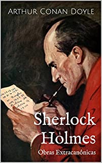 Livro Sherlock Holmes - Obras Extracanônicas