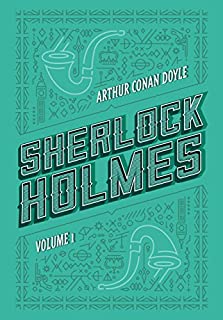 Livro Sherlock Holmes: Volume 1: Um estudo em vermelho | O sinal dos quatro | As aventuras de Sherlock Holmes