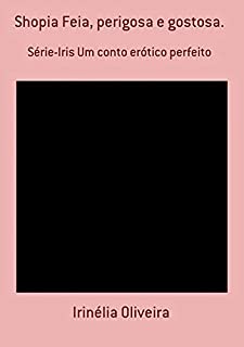 Livro Shopia Feia, Perigosa E Gostosa.