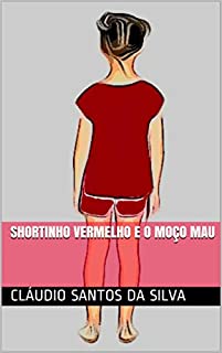 Livro Shortinho Vermelho e o Moço mau