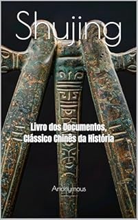 Livro Shujing: Livro dos Documentos, Clássico Chinês da História