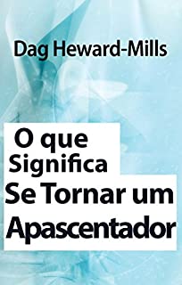 Livro O Que Significa Se Tornar um Apascentador