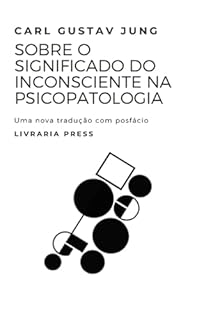Livro Sobre o significado do inconsciente na psicopatologia