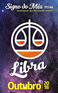 Signo do Mês - Ed. 04: Libra