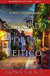 Livro Silenciado por um feitiço (Um Mistério de Lacey Doyle — Livro 7)
