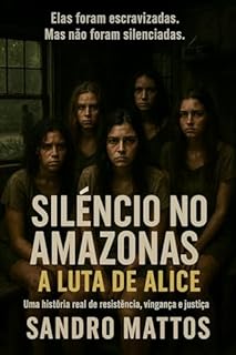 Livro Silêncio no Amazonas: A Luta de Alice