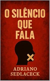 Livro O SILÊNCIO QUE FALA