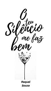 Livro O Teu Silêncio me Faz Bem