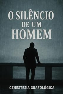 Livro O SILÊNCIO DE UM HOMEM