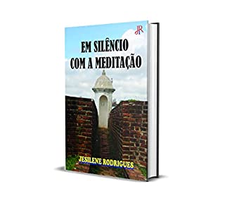 EM SILÊNCIO COM A MEDITAÇÃO