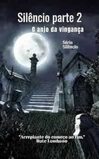 Livro Silêncio Parte 2: O anjo da vingança