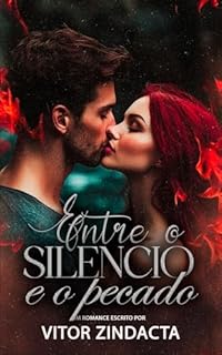 Livro Entre o silêncio e o pecado: UM DARK ROMANCE