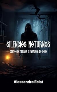 Livro Silêncios Noturnos: Contos de Terror e Paralisia do Sono