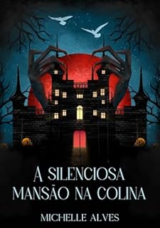 Livro A silenciosa mansão na colina