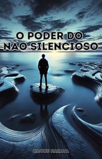 Livro O Poder do Não Silencioso