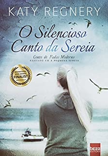 Livro O silencioso canto da sereia (Conto de fadas moderno)