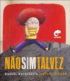 Não, sim, talvez