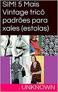 Livro SIM! 5 Mais Vintage tricô padrões para xales (estolas)
