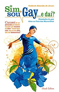 Sim, sou Gay... e daí?
