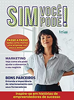 Livro Sim, Você Pode! Ed. 11 - Inspire-se em histórias de empreendedores de sucesso