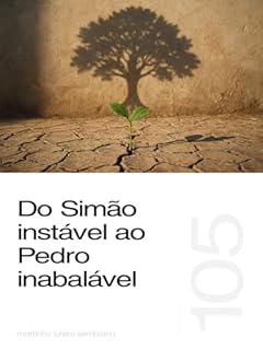 Livro Do Simão instável ao Pedro inabalável (Sermão 105)
