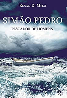 Simão Pedro: Pescador de homens