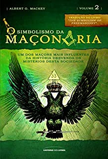 O simbolismo da maçonaria Vol. 2