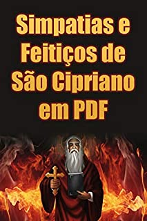 Simpatias e Feitiços de São Cipriano em PDF: O E-book de Magia Mais Procurado